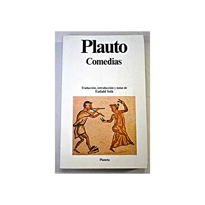 COMEDIAS. Traducción, introducción y notas de Eudald Solà.